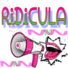RIDICULA
Mary Roşe