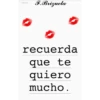 Notas F.Brizuela recuerda que te quiero mucho.