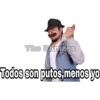 The Ramzes
Todos son putos,menos yo