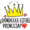 ¿DONDEEEE ESTÁS
PRINCESA?