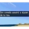 Don comedia asesinó a alguien
de la risa.