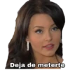 Deja de meterte
