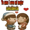 Te amo! eres mi mejor
coincidencia
do