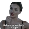Habíamos quedado
en algo!
