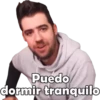 Puedo
dormir tranquilo