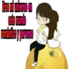 Eres mi universo en
este mundo
romantico y perverso