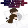 Tengo boletos de
rimera fila para verte
despertar por las
mañanas