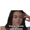 Esa arribista
adelantada