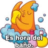 Es hora del
baño.