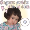 Seguro estás
con la otra