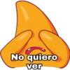 No quiero
ver