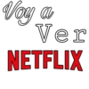 Voy a
Ver
NETFLIX