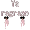 Ya
regreso