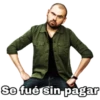 Se fué sin pagar