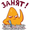 ЗАНЯТ,
Todo lo tengo
que hacer yo