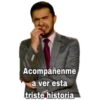 8000
Acompáñenme
a ver esta
triste historia