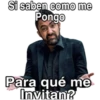Si saben como me
Pongo
Para qué me
Invitan?