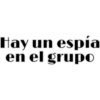 Hay un espía
en el grup0
