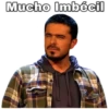 Mucho Imbécil