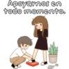 Apoyarnos en
todo momento.
HV
