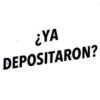 ¿YA
DEPOSITARON?
Oraffadilaz
