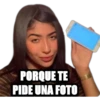 PORQUE TE
PIDE UNA FOTO