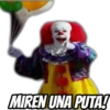 MIREN UNA PUTA!