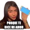 PORQUE TE
DICE MI AMOR