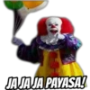 JA JA JA PAYASA!