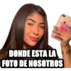 DONDE ESTA LA
FOTO DE NOSOTROS