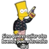 LFM
Sinoquieres culiar alas
buenas, pues a lasS malas
sera
