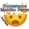 Contestame
Maldito Perro
JHONATANCO