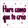 Hare como que te creo I I
