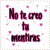 No te creo tu mentiras I
