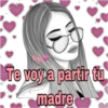 Krys
Te voy a partir tu
madre