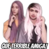 QUE TERRIBLE AMIGA!