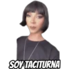 SOY TACITURNA