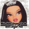 STICKERSMN
Más Vale Llegar Tarde
Que Llegar Fea