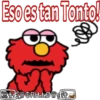 Eso es tan Tonto!
+SGRILLOW