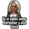 Tu si sabes cómo
entretener a una
chica
Gise eis