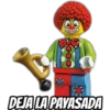 DEJA LA PAYASADA