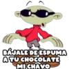 BÁJALE DE ESPUMA
ATUCHOCOLATE
MICHAVO