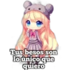 Tus besos son
lo único que
quiero