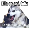 Ella es así, feliz De cualquier modo