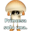 Princesa
solo una.