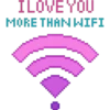 ILOVE YOU
MORE THAN WIFI