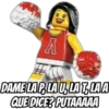 A
DAME LAP LAU, LAT,LAA
QUE DICE? PUTAAAAA