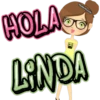 HOLA LINDA