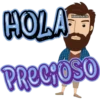 HOLA PRECIOSO