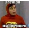 LO SOSPECHE
DESDE UN PRINCIPIOT